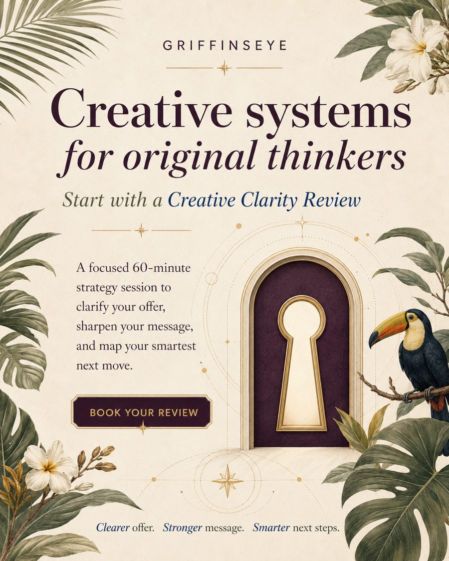 Creative systems for original thinkers — start with a Creative Clarity Review